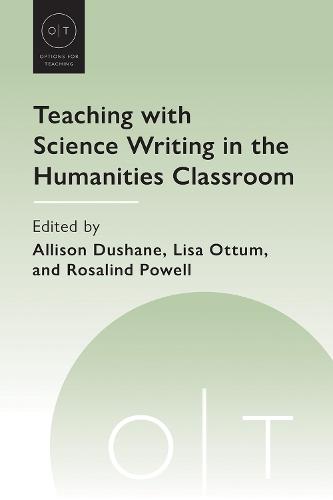 Teaching with Science Writing in the Humanities Classroom