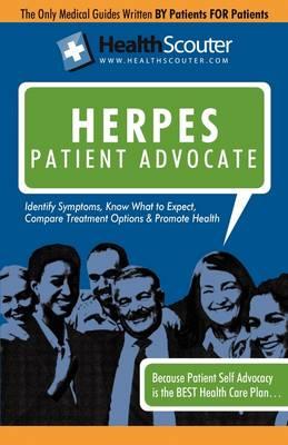 Healthscouter Herpes: Genital Herpes Symptoms and Genital Herpes Treatment: Herpes Patient Advocate Guide
