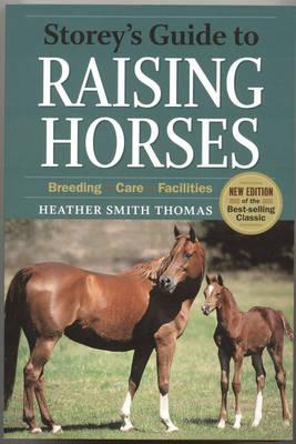 Storeys Guide to Raising Horses