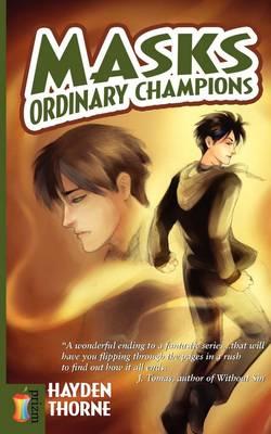 Masks: Ordinary Champions