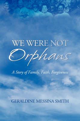 We Were Not Orphans
