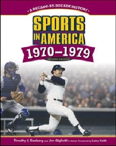 SPORTS in AMERICA: 1970 to 1979, 2ND EDITION