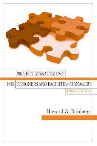 Project Management: For Designers and Facilities Managers