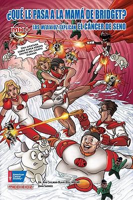Que Le Pasa a la Mama de Sobre Bridget?: Los Medikidz Explican el Cancer de Seno