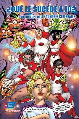 Que Le Pasa Jo?: Los Medikidz Explican los Tumores Cerebrales