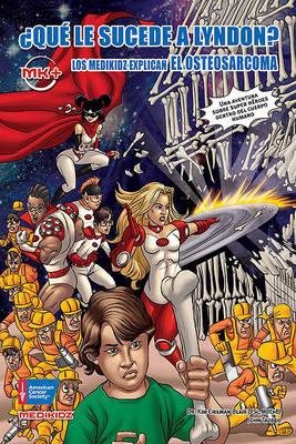 Que Le Pasa A Lyndon?: Los Medikidz Explican el Osteosarcoma
