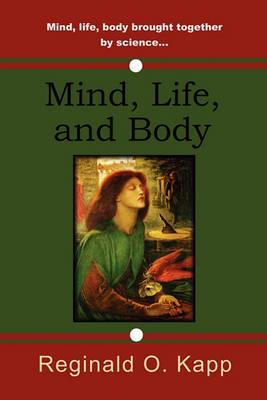 Mind, Life, and Body