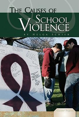 The Causes of School Violence
