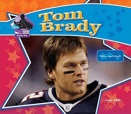Tom Brady: Football Star