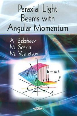 Paraxial Light Beams with Angular Momentum