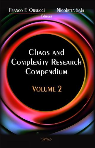 Chaos & Complexity Reasearch Compendium: Volume 2