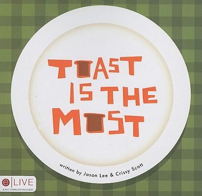 Toast Is the Most