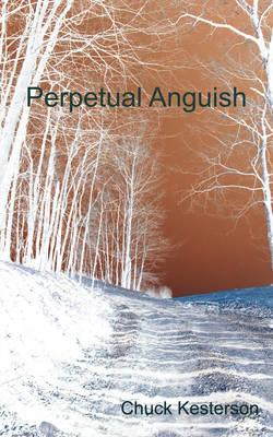 Perpetual Anguish