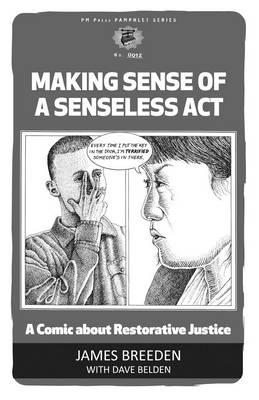 Making Sense of a Senseless Act: A Comic About Restorative Justice