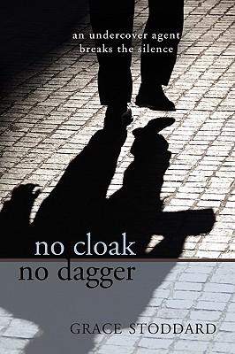 No Cloak No Dagger