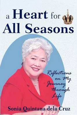 A Heart for All Seasons: Reflections on My Journey Through Life