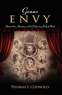 Genus Envy: Nationalities, Identities, and the Performing Body of Work