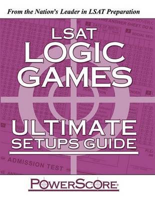 LSAT Logic Games: Ultimate Setup Guide