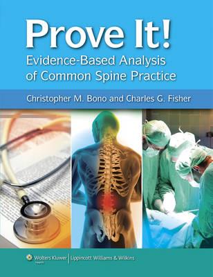 Prove It! Evidence-Based Analysis of Common Spine Practice