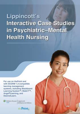Lippincott's Interactive Case Studies in Psychiatric Mental Health