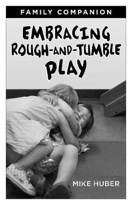 Embracing Rough-and-Tumble Play Family Companion [25-pack]