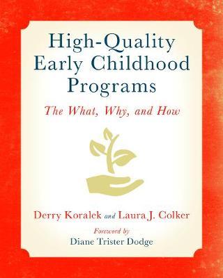High-Quality Early Childhood Programs: The What, Why, and How