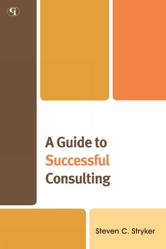 A Guide to Successful Consulting