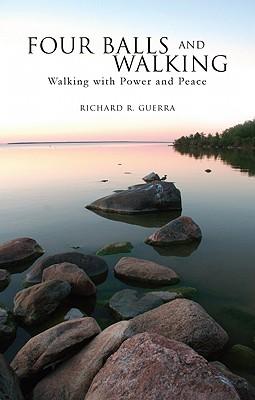 Four Balls and Walking: Walking with Power and Peace