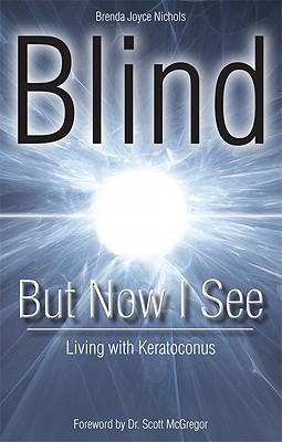 Blind But Now I See: Living with Keratoconus