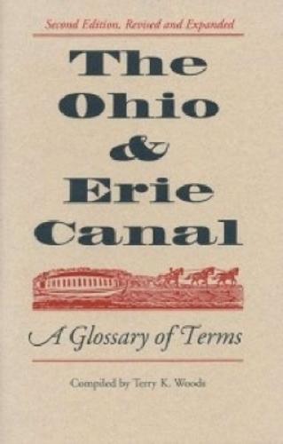 The Ohio and Erie Canal: A Glossary of Terms