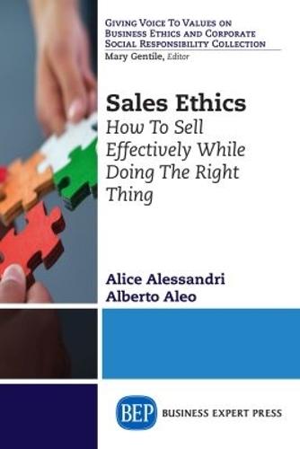 Sales Ethics: How to Sell Effectively While Doing the Right Thing