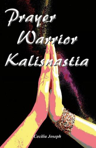 Prayer Warrior Kalisnastia