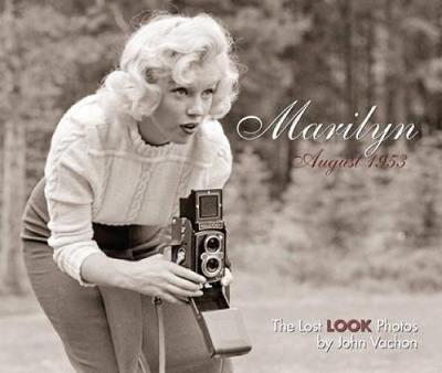 Marilyn, August 1953: The Lost LOOK Photos