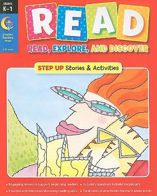 Read, Explore, and Discover, grades K-1: Read, Explore, and Discover: Step Up