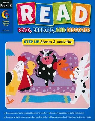 Read, Explore, and Discover, Grade PreK-K: Step Up Stories & Activities