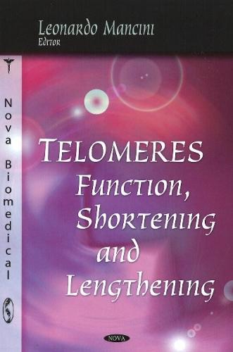Telomeres: Function, Shortening & Lengthening