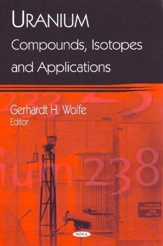 Uranium: Compounds, Isotopes & Applications