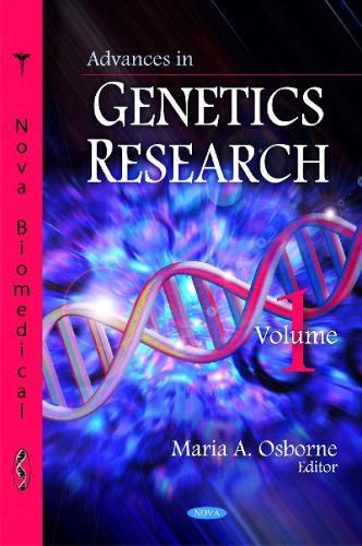 Advances in Genetics Research: Volume 1
