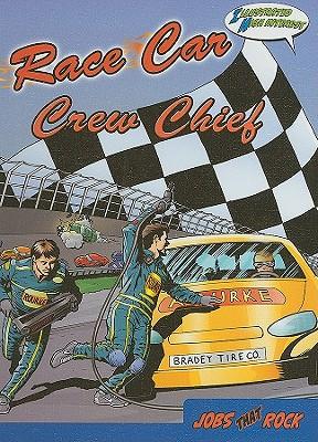 Race Car Crew Chief: Illustrated High Interest