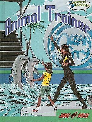Animal Trainer: Illustrated High Interest