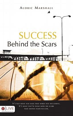 Success Behind the Scars