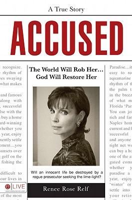 Accused: The World Will Rob Her... God Will Restore Her