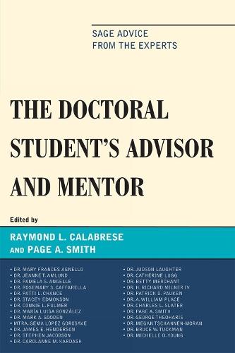 The Doctoral StudentOs Advisor and Mentor: Sage Advice from the Experts