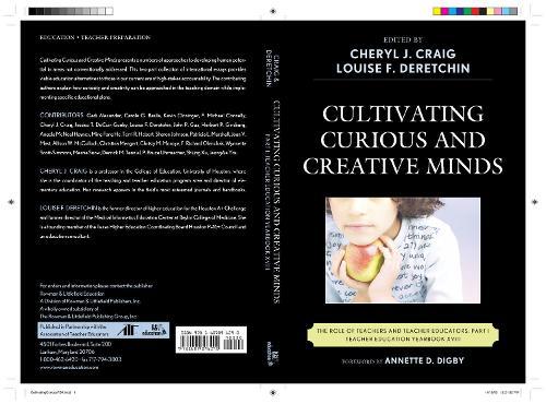 Cultivating Curious and Creative Minds: The Role of Teachers and Teacher Educators, Part I