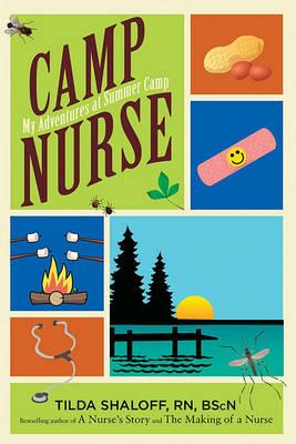 Camp Nurse: My Adventures at Summer Camp