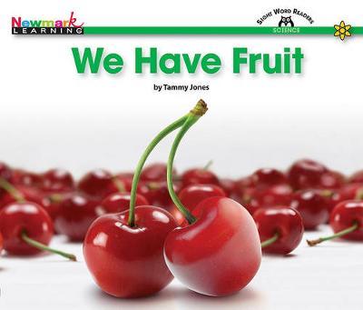 We Have Fruit Shared Reading Book