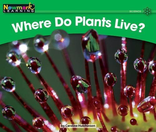 Where Do Plants Live? Leveled Text