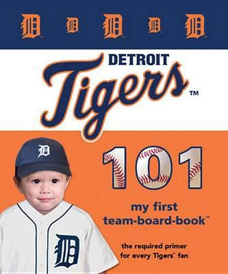 Detroit Tigers 101