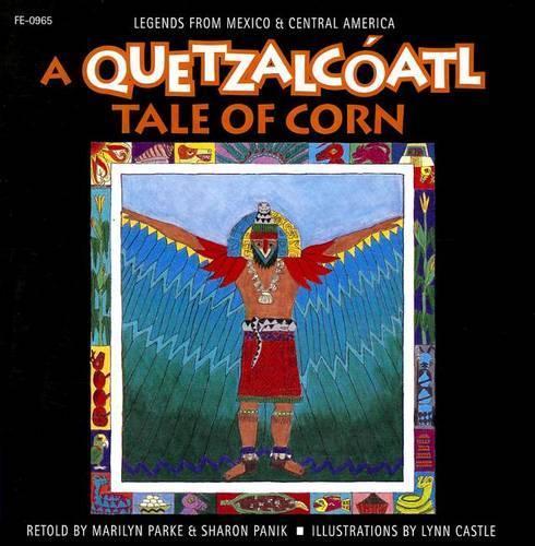 A Quetzalcóatl Tale of Corn