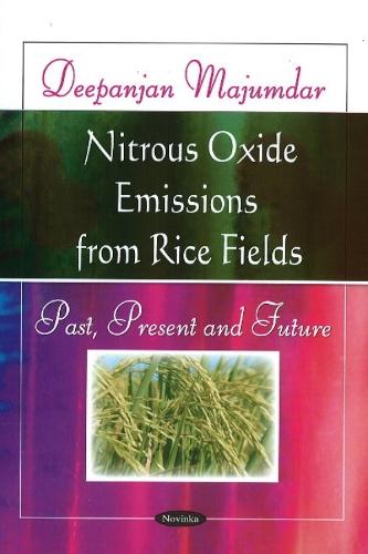 Nitrous Oxide Emissions from Rice Fields: Past, Present & Future